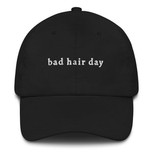 "bad hair day" Dad hat