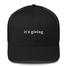 "it's giving" Trucker Cap