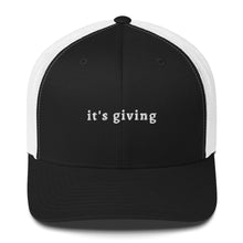 "it's giving" Trucker Cap